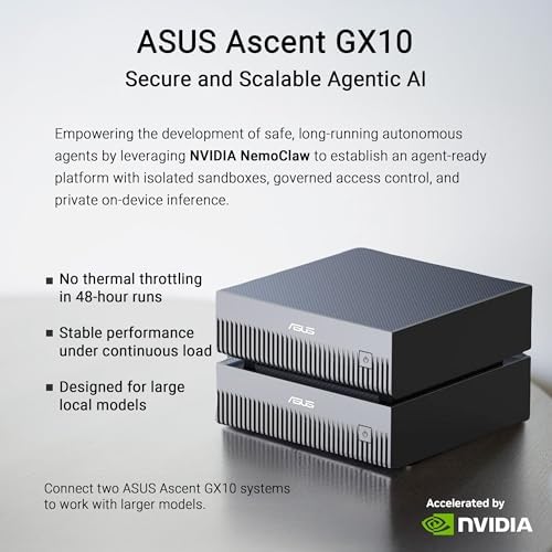 ASUS Ascent GX10 AI Supercomputer  NVIDIA GB10 Superchip  128GB LPDDR5x  1TB PCIe Gen4 NVMe SSD  Wi Fi 7 & BT5 4  DGX OS  Agentic AI Ready  Supports OpenClaw  NemoClaw  Gray Stackable Metal Chassis