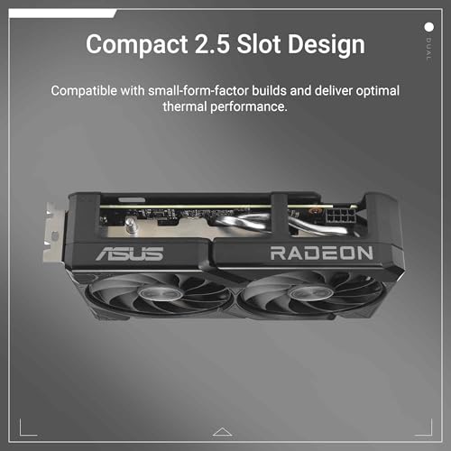 ASUS Dual Radeon  RX 9060 XT 16GB GDDR6 Graphics Card  PCIe 5 0  HDMI 2 1b  DisplayPort 2 1a  2 5 Slot Design  Axial tech Fan Design  0dB Technology  and More 