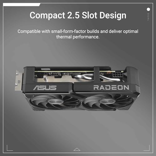 ASUS Dual Radeon  RX 9060 XT 16GB GDDR6 Graphics Card  PCIe 5 0  HDMI 2 1b  DisplayPort 2 1a  2 5 Slot Design  Axial tech Fan Design  0dB Technology  and More