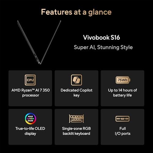 ASUS Vivobook S16 Laptop  Copilot  PC  AMD Ryzen AI 7 350 with XDNA NPU  16GB Memory  1TB SSD  Neutral Black  M5606KA DS76