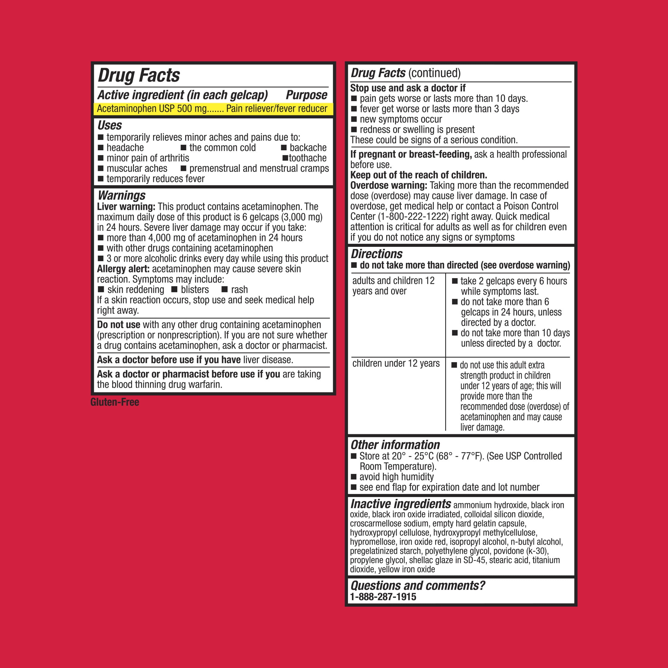 Equate Extra Strength Pain Reliever Acetaminophen Gel Caps  500mg  Pain Reliever/Fever Reducer  Easy Open Cap  225 Count  Compare to Tylenol  Extra Strength Rapid Release Gels Active Ingredient