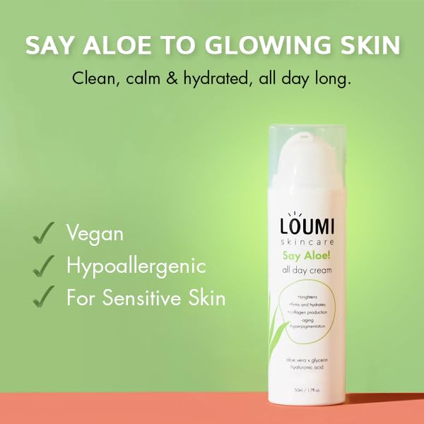 LOUMI Skincare Say Aloe All Day Face Cream   Hydrating Aloe Vera & Hyaluronic Acid Moisturizer   Nourishes  Soothes & Softens Dry Skin   Natural  Vegan & Cruelty Free   1oz