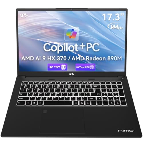 NIMO 17 3 AI Laptop  AMD Ryzen AI 9 HX 370 50 Tops NPU   Radeon 890M  32GB RAM 1TB SSD  DDR5 5600MT/S  144Hz  PD 100W USB C 4 0  Copilot  PC AI Laptop with Wi Fi 6E for Working Business Student