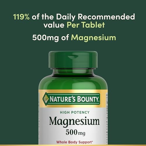 Natures Bounty Magnesium 500 mg Tablets  High Potency Magnesium Supplement for Bone & Muscle Health  Whole Body Support  200 Count  Pack of 1
