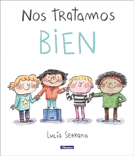 Nos tratamos bien  Un cuento sobre el respeto / We Treat Each Other Well  A Story About Respect  Spanish Edition 