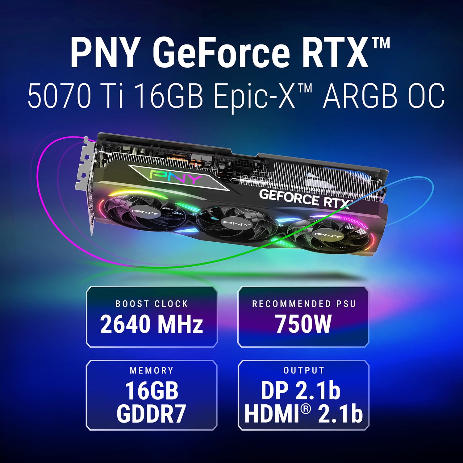 PNY NVIDIA GeForce RTX  5070 Ti Epic X  ARGB OC Triple Fan  Graphics Card 16GB GDDR7  2 98 Slot