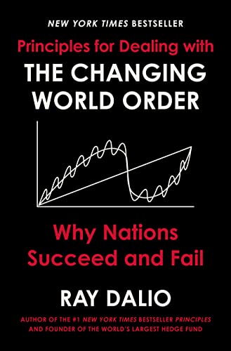 Principles for Dealing with the Changing World Order  Why Nations Succeed and Fail