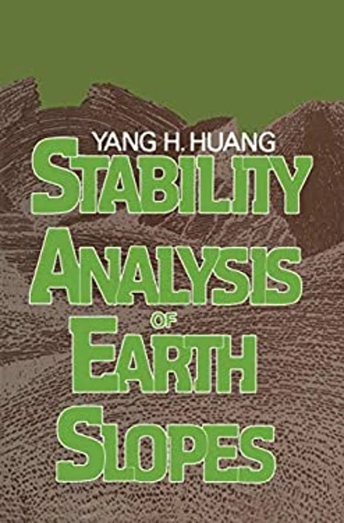 Stability Analysis of Earth Slopes Hardcover Yang Huang