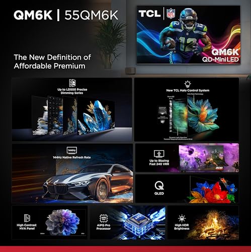 TCL 55 Inch Class QM6K Series QD Mini LED 4K UHD Google Smart TV Best Value Mini LED TV QLED 144hz 240hz Gaming Rate High Contrast Screen Onkyo Audio Dolby Atmos 55QM6K 2025 Model