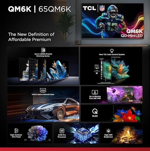 TCL 65 Inch Class QM6K Series   Mini LED QLED 4K HDR   65QM6K  2025 Model   120HZ 144HZ High Brightness Smart Google TV Dolby Atmos Onkyo Audio   Voice Remote Alexa Gaming Streaming Television