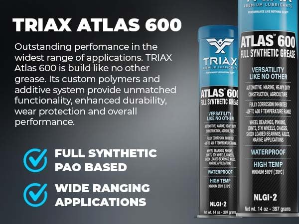 TRIAX Atlas 600   Full Synthetic Grease   Ultra Duty   All 5th Wheel  Bearings  Joints  Pivots  Bolts   Super Adhesive   Marine   Wide Temp Range  40 F to 450 F   14 oz Tube  Pack of 30 