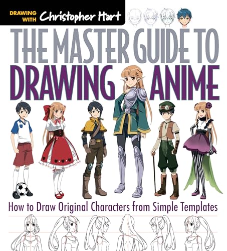 The Master Guide to Drawing Anime  How to Draw Original Characters from Simple Templates   A How to Draw Anime / Manga Books Series  Volume 1 