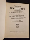 Treatise on Light  In Which Are Explained  by Christiaan Huygens 1950 Hardcover